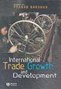 International trade growth and development - essays by pranab bardhan