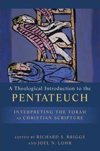 A Theological Introduction to the Pentateuch