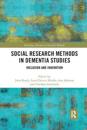 Social Research Methods in Dementia Studies