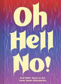 Oh Hell No - Chronicle Books - inbunden (9781452180700) | Adlibris ...