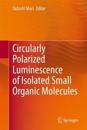 Circularly Polarized Luminescence of Isolated Small Organic Molecules