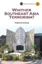 Whither Southeast Asia Terrorism?