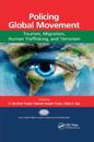 Policing Global Movement