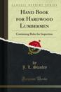 Hand Book for Hardwood Lumbermen