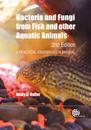 Bacteria and Fungi from Fish and Other Aquatic Animals