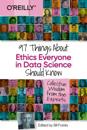 97 Things about Ethics Everyone in Data Science Should Know