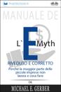 Manuale De L''E-Myth Riveduto E Corretto