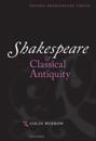 Shakespeare and Classical Antiquity