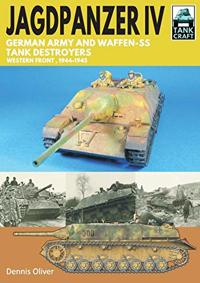 Jagdpanzer IV: German Army and Waffen-SS Tank Destroyers