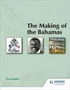 The Making of the Bahamas 2E