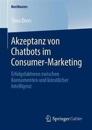 Akzeptanz von Chatbots im Consumer-Marketing