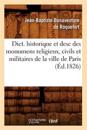 Dict. Historique Et Desc Des Monumens Religieux, Civils Et Militaires de la Ville de Paris (Éd.1826)