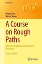 A Course on Rough Paths