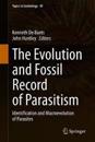 The Evolution and Fossil Record of Parasitism