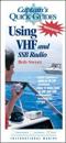 Using VHF and SSB Radios