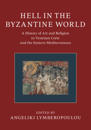 Hell in the Byzantine World 2 Volume Hardback Set
