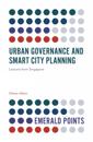 Urban Governance and Smart City Planning