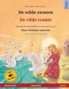 De wilde zwanen - De vilde svaner (Nederlands - Deens)