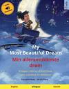 My Most Beautiful Dream - Min allersmukkeste drøm (English - Danish)