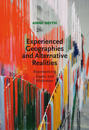 Experienced geographies and alternative realities : representing Sápmi and Meänmaa