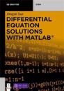 Differential Equation Solutions with MATLAB®