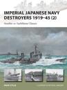 Imperial Japanese Navy Destroyers 1919–45 (2)