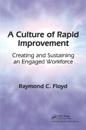 A Culture of Rapid Improvement