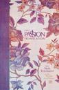 The Passion Translation New Testament with Psalms Proverbs and Song of Songs (2020 Edn) Peony Hb