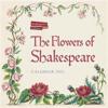 Shakespeare Birthplace Trust - Flowers of Shakespeare Wall Calendar 2021 (Art Calendar)