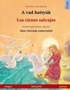 A vad hattyúk - Los cisnes salvajes (magyar - spanyol)