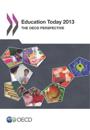 Education Today 2013 The OECD Perspective