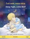 Cuci saldi, mazo vilcin - Sleep Tight, Little Wolf (latviesu - anglu)