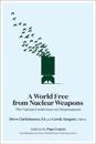 A World Free from Nuclear Weapons