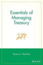 Essentials of Managing Treasury