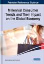Millennial Consumer Trends and Their Impact on the Global Economy