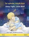 Iyi uykular, küçük kurt - Sleep Tight, Little Wolf (Türkçe - Ingilizce)