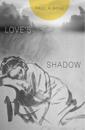 Love’s Shadow
