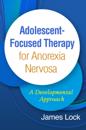 Adolescent-Focused Therapy for Anorexia Nervosa