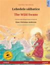 Lebedele salbatice - The Wild Swans (româna - engleza)