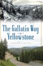 Gallatin Way to Yellowstone