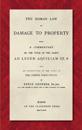 The Roman Law of Damage to Property (1886)