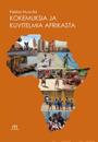 Kokemuksia ja kuvitelmia Afrikasta