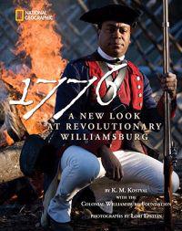 1776: A New Look at Revolutionary Williamsburg