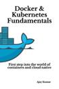 Docker & Kubernetes Fundamentals