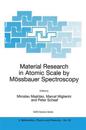 Material Research in Atomic Scale by Mössbauer Spectroscopy