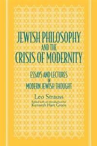 Jewish Philosophy and the Crisis of Modernity