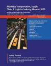 Plunkett's Transportation, Supply Chain & Logistics Industry Almanac 2020
