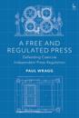 Free and Regulated Press
