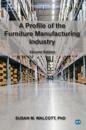 A Profile of the Furniture Manufacturing Industry