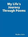 My Life's Journey Through Poems